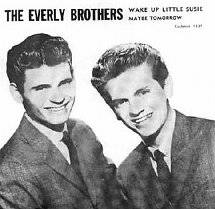 The Everly Brothers : Wake Up Little Susie